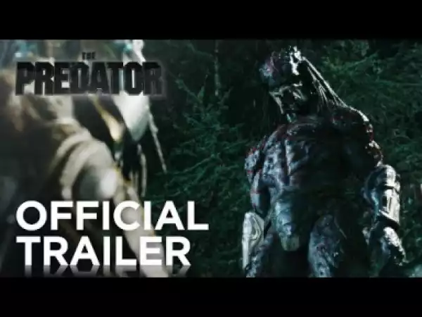Video: The Predator | Official Trailer [HD] | 20th Century FOX